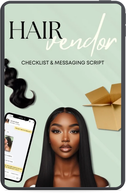 The Ultimate Hair Vendor Checklist & Messaging Script